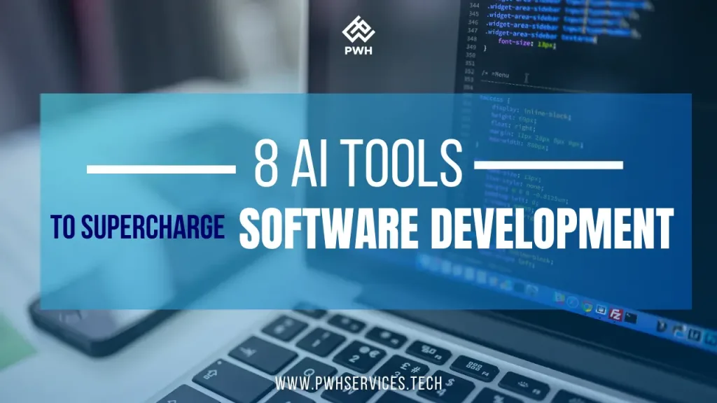 8 AI Tools to Supercharge Software Development