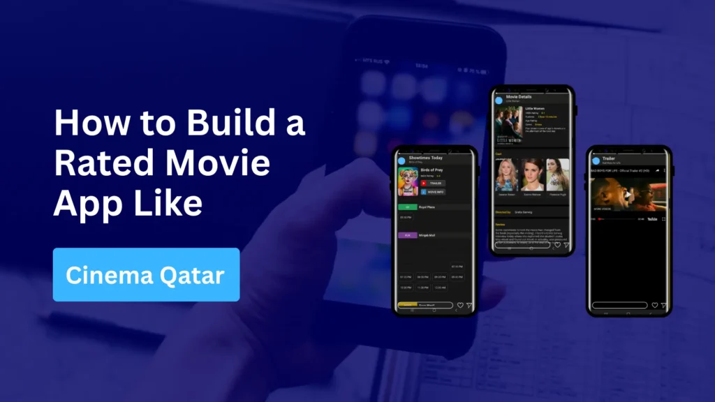 How to build a high-traffic movie app like Cinema Qatar