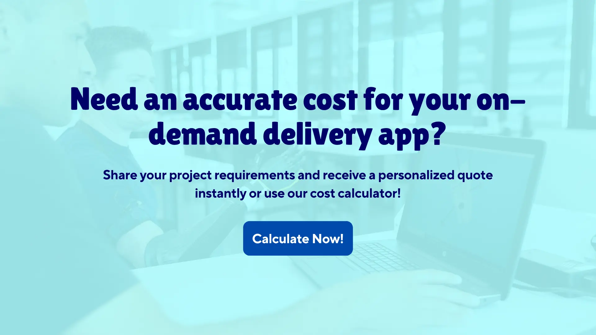 How to Build a Successful On-Demand Delivery App Guide? 6 need an accurate cost for your on demand delivery app