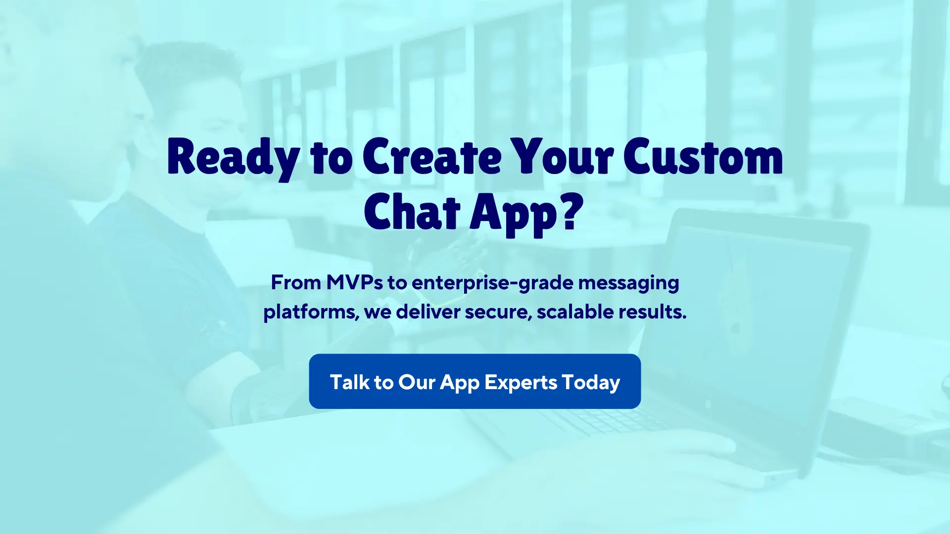 ready to create your custom chat app
