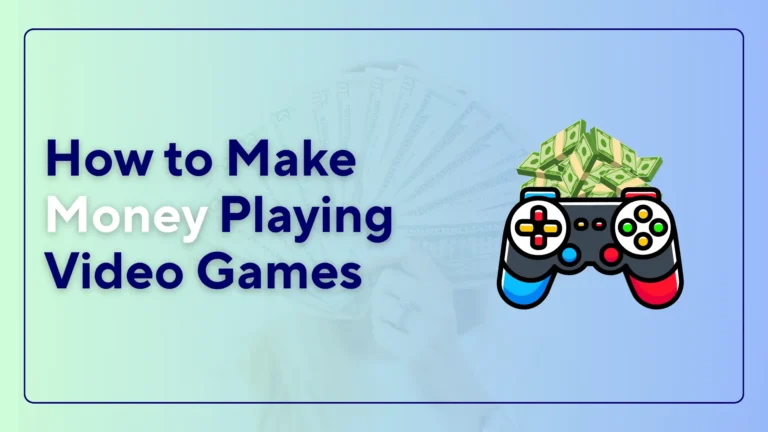 How to Make Money Playing Video Games: Top Ideas