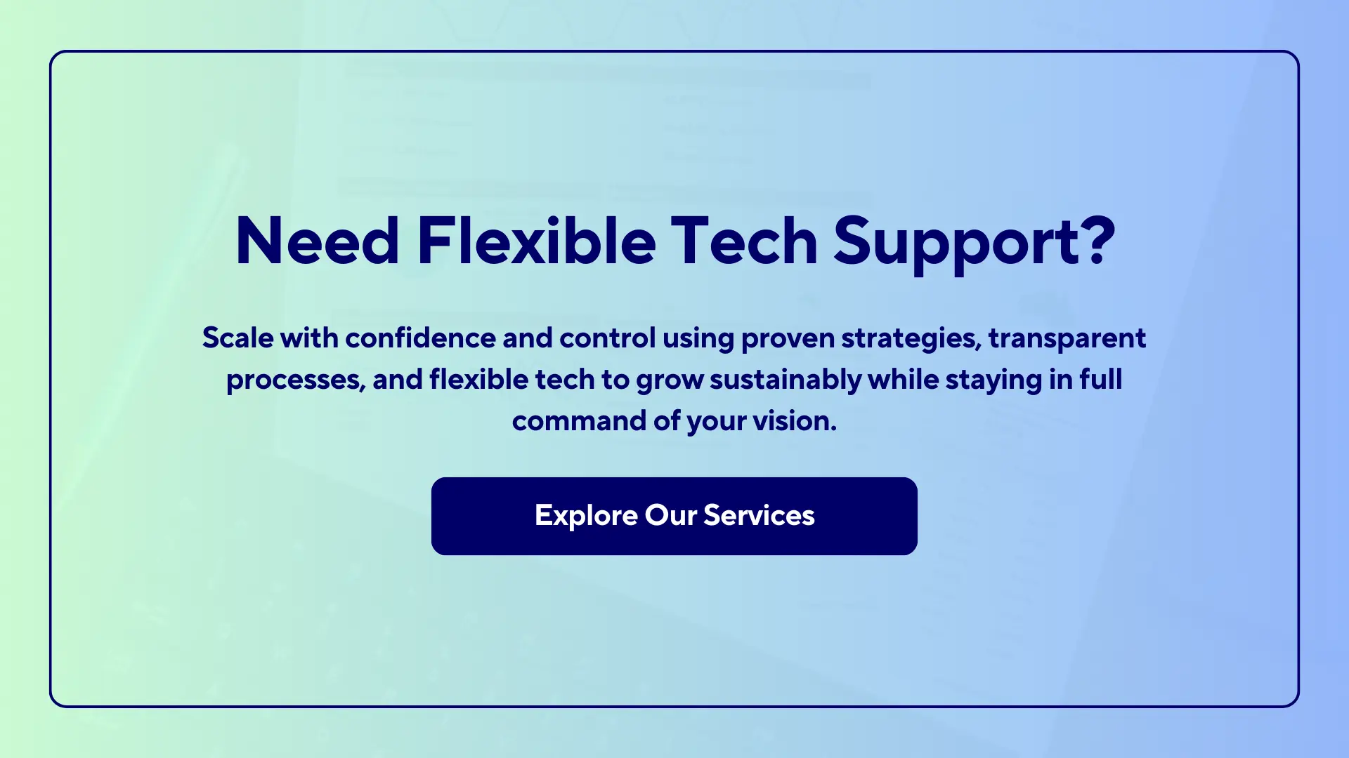 Need flexible Tech Support