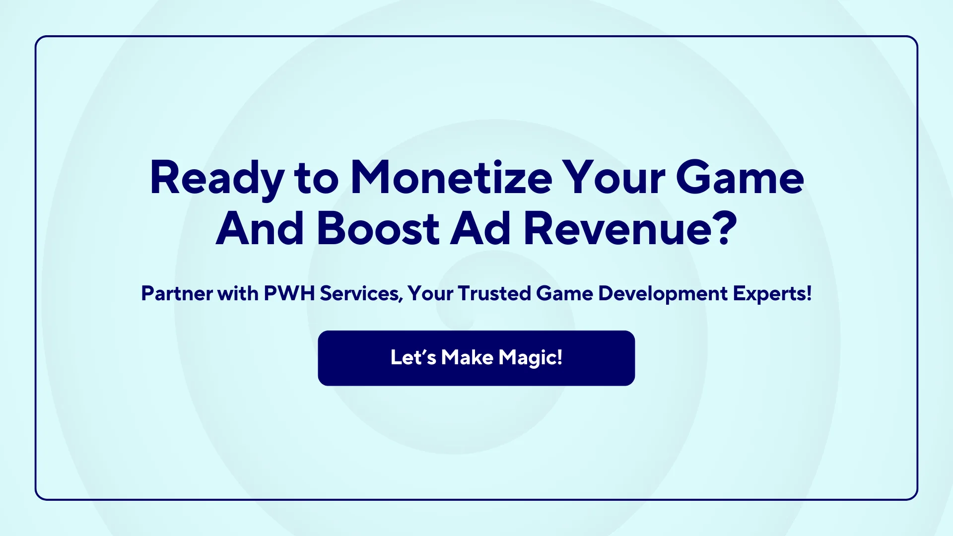Ready to Monetize Your Game And Boost Ad Revenue