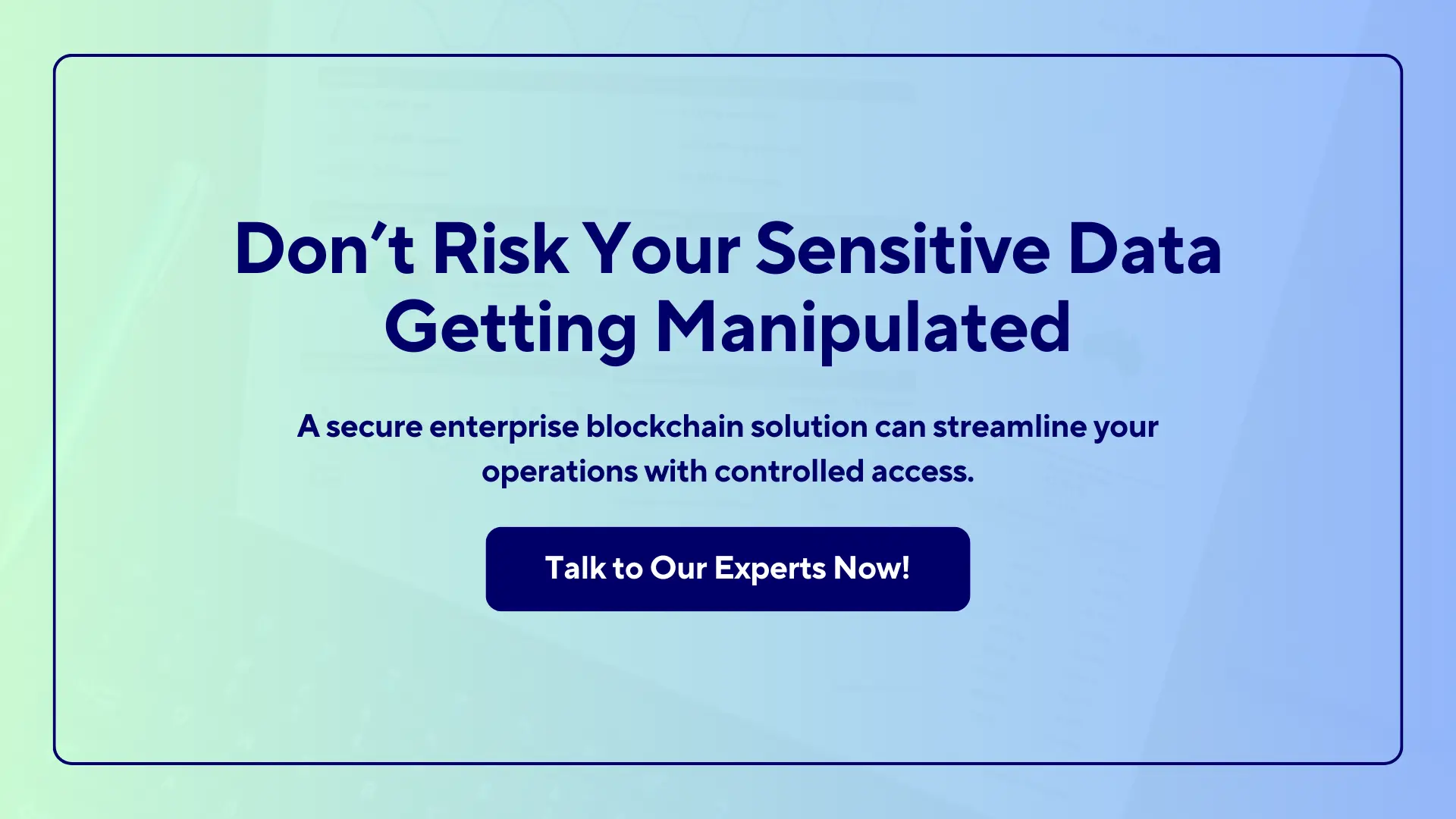 don't risk your sensitive data getting manipulated