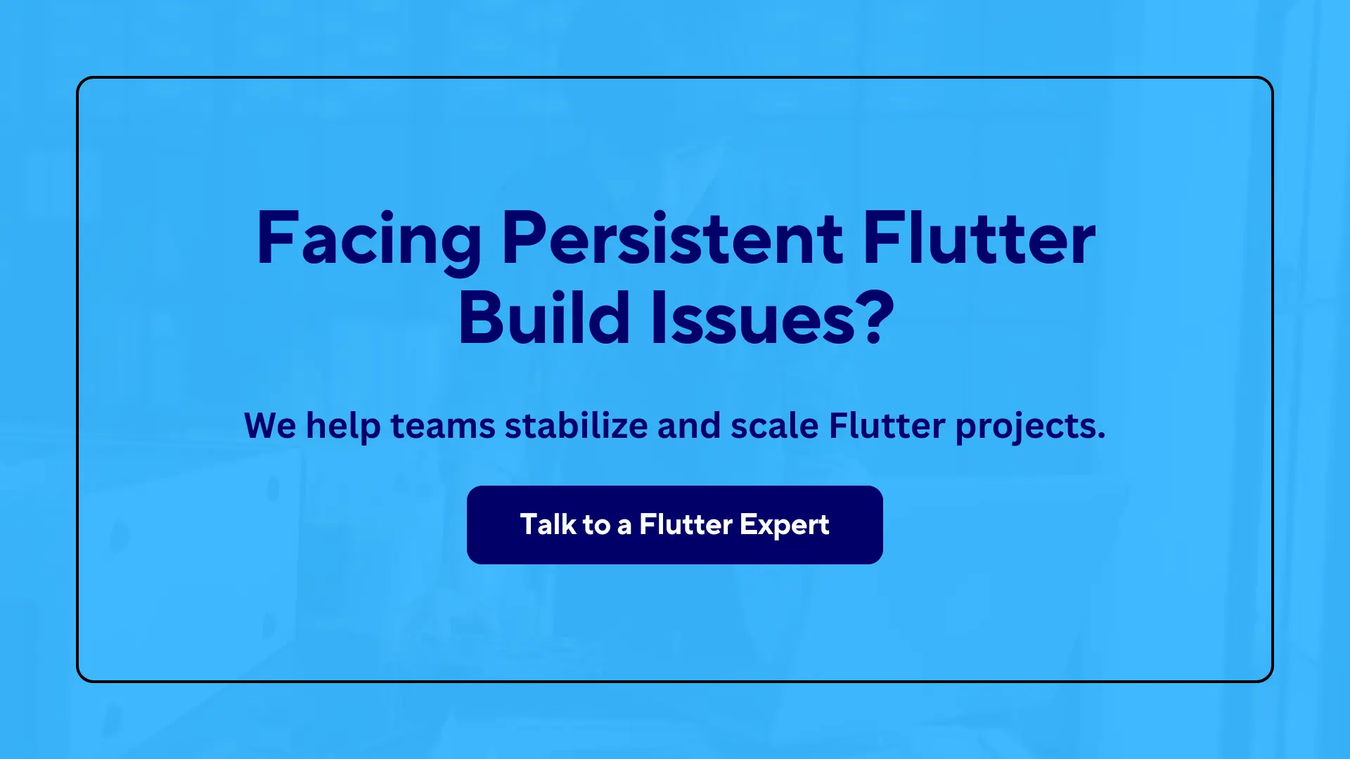 Facing Persistent Flutter Build Issues