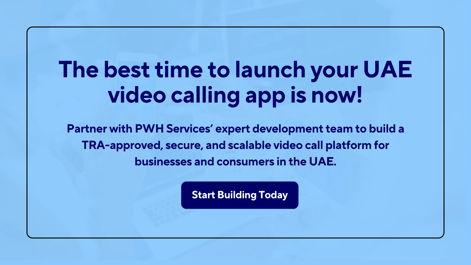 The best time to launch your UAE video calling app is now 1