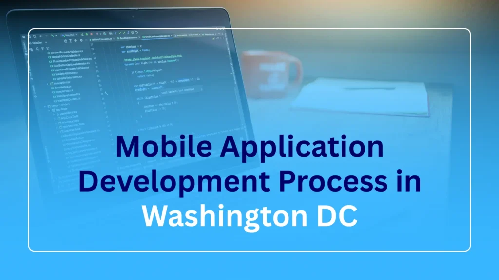 Mobile Application Development Process in DC
