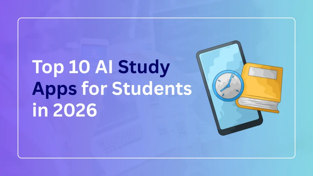 Top 10 AI Study Apps for Students in 2026 2 Top 10 AI Study Apps for Students in 2026
