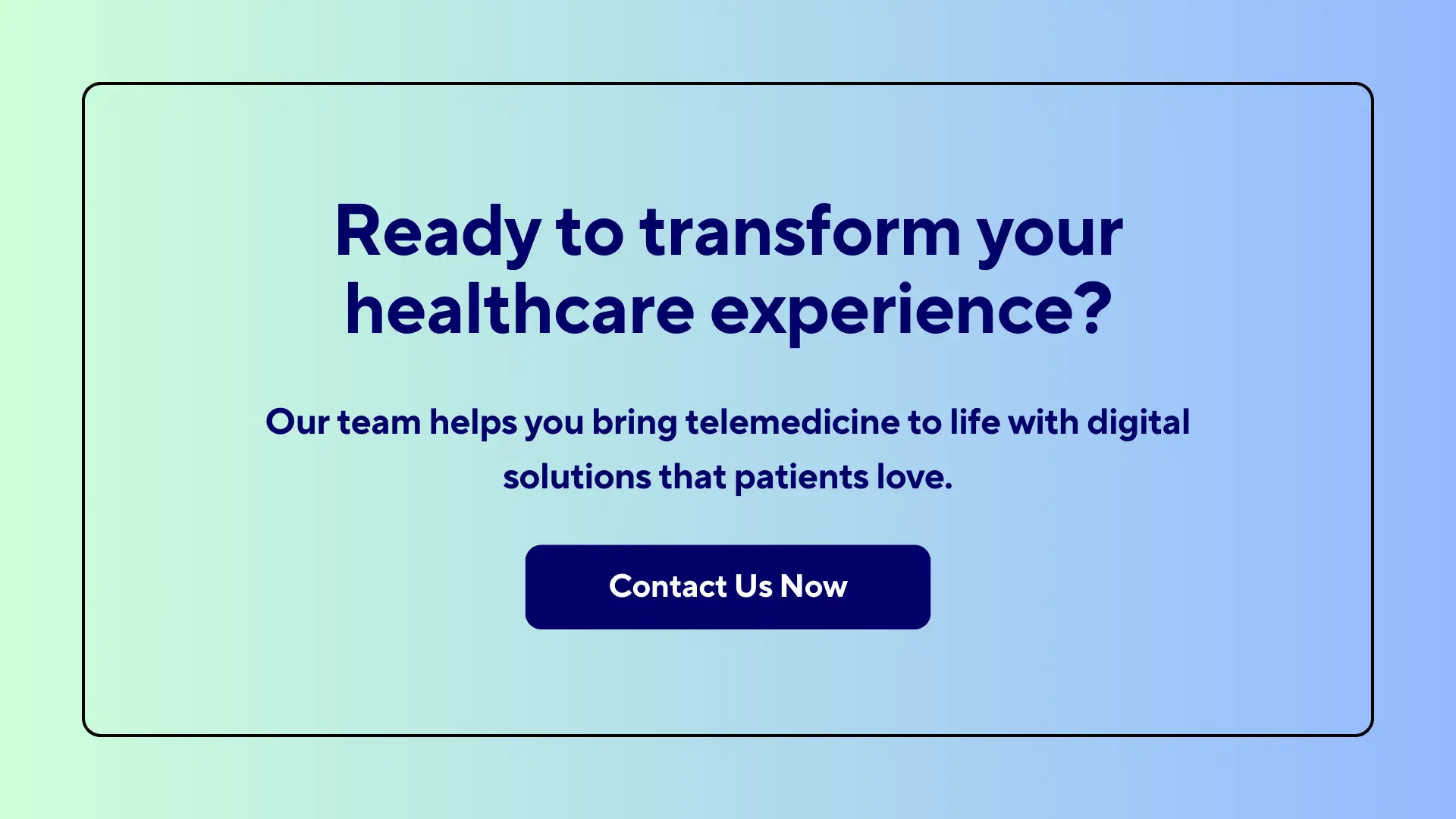 Ready to transform your healthcare