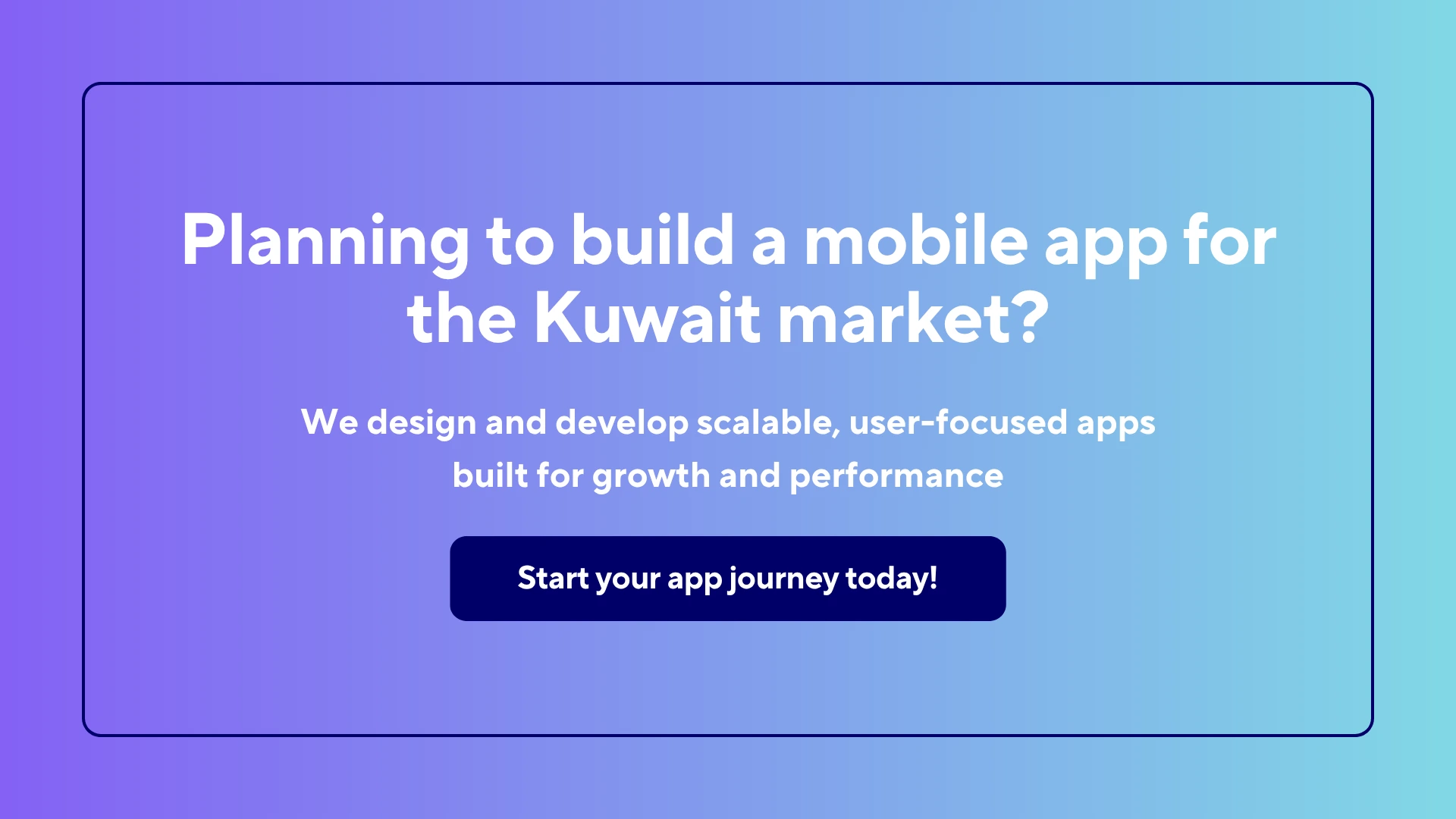Planning to build a mobile app for the Kuwait market